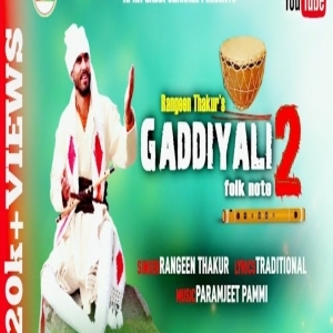 Gaddiyali Folk note 2 (New Himachali Gaddiyali Song 2020) - Rangeen Thakur
